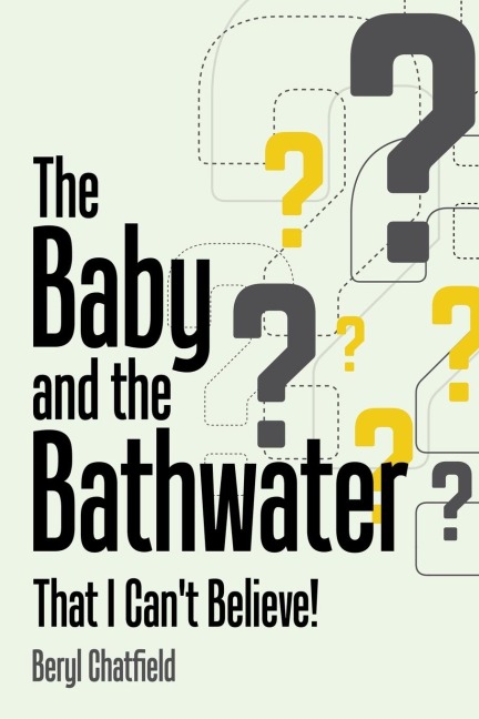 The Baby and the Bathwater: That I Cant Believe!