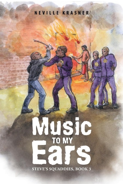 Music to My Ears: Steves Squaddies, Book 3