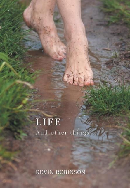 Life: And Other Things