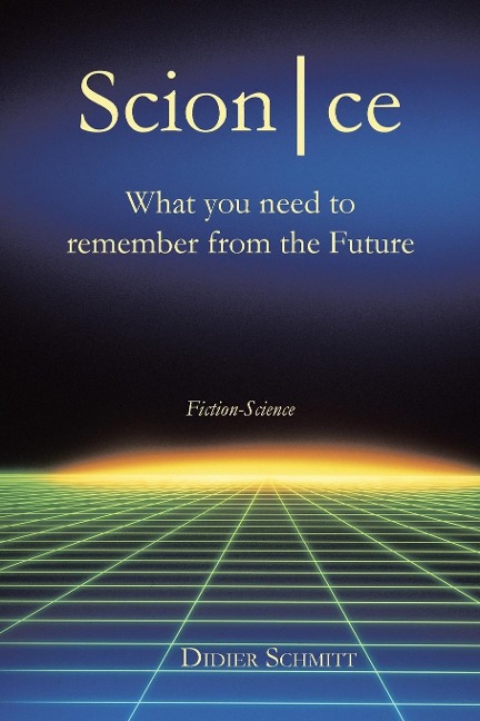 Scion|Ce: What You Need to Remember from the Future