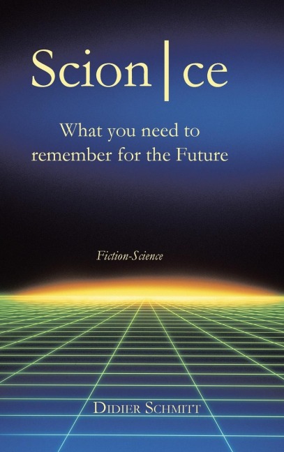 Scion|Ce: What You Need to Remember from the Future