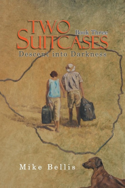Two Suitcases: Book Three: Descent into Darkness