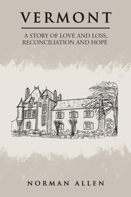 Vermont: A Story of Love and Loss, Reconciliation and Hope
