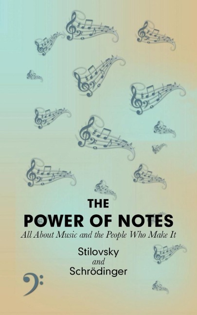 The Power of Notes: All About Music and the People Who Make It