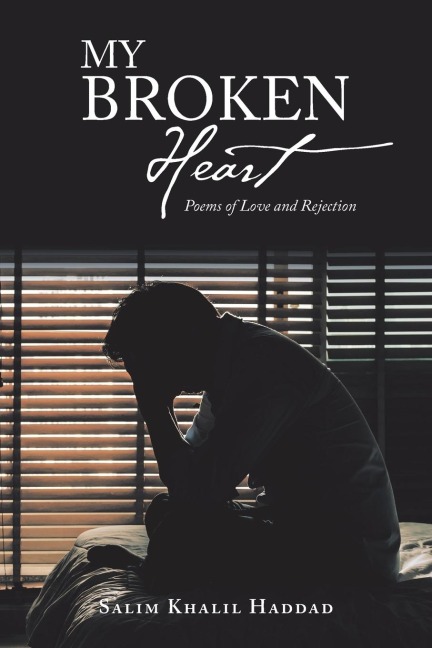 My Broken Heart: Poems of Love and Rejection