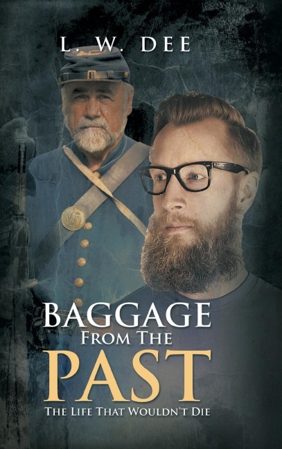 Baggage from the Past: The Life That Wouldnt Die
