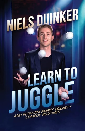 Learn to Juggle And Perform Family-Friendly Comedy Routines