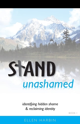 STAND Unashamed Identifying Hidden Shame and Reclaiming Identity