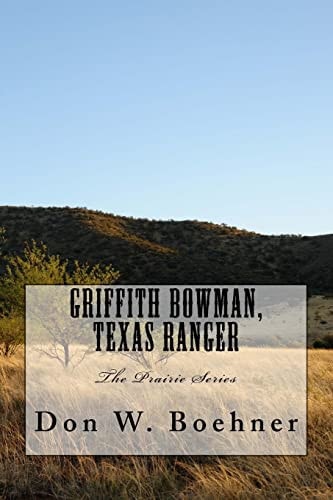 Griffith Bowman, Texas Ranger