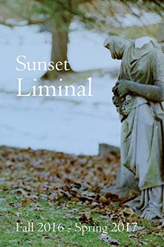 Sunset Liminal Vol. 4 Fall 2016 - Spring 2017