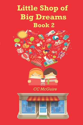 The Little Shop of Big Dreams Book 2