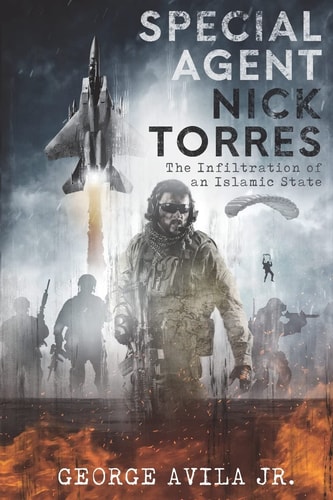 Special Agent Nick Torres The Infiltration of an Islamic State