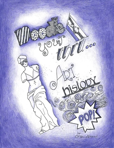 Doodle Your Way Thru... Art History