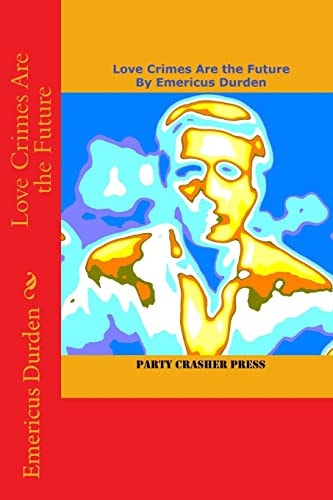 Love Crimes Are the Future