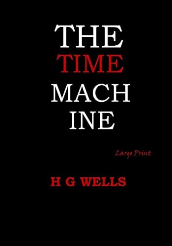 The Time Machine Large Print