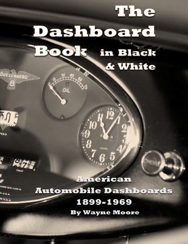 The Dashboard Book in Black & White American Car Dashboards 1899-1969