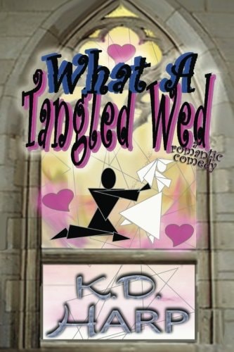 What a Tangled Wed (large Print) A Romantic Comedy