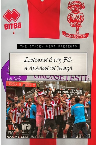 A Season in Blogs Lincoln City, 2016/17