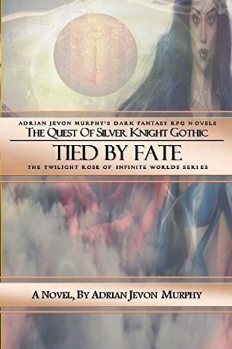 Tied By Fate The Dynasty Realms IV: Tied By Fate