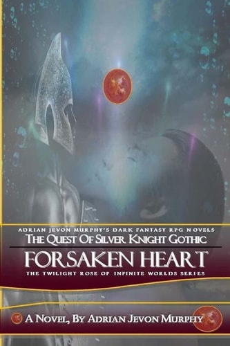 Forsaken Heart The Dynasty Realms VI: Forsaken Heart