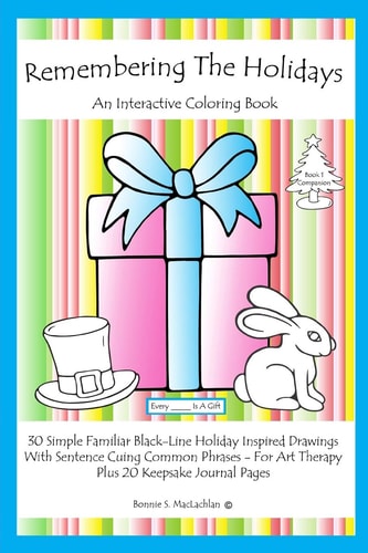 Remembering The Holidays - Book 1 Companion Dementia, Alzheimer's, Seniors Interactive Holiday Coloring Book
