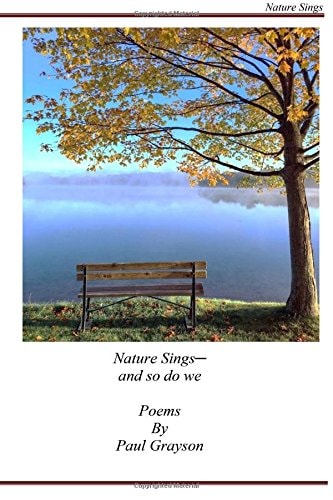 Nature Sings And So Do We