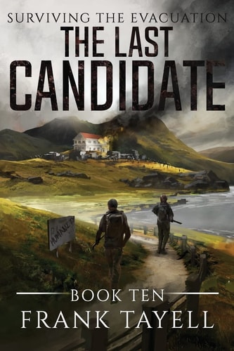 Surviving The Evacuation, Book 10 The Last Candidate