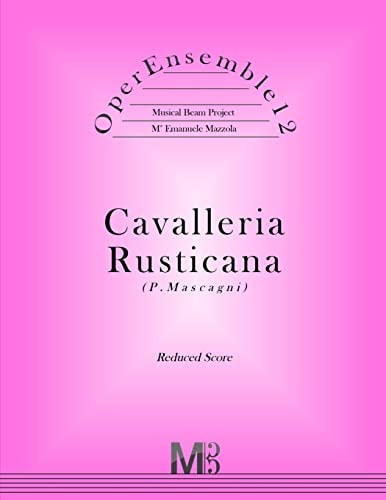 OperEnsemble12, Cavalleria Rusticana (P. Mascagni) Reduced Score