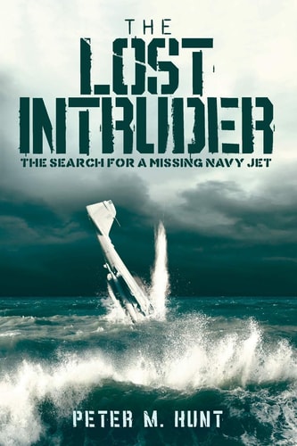 The Lost Intruder The Search for a Missing Navy Jet