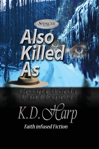 Also Killed As (Large Print) (Groans Words Can't Express)