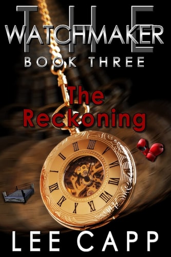 The Reckoning The WATCHMAKER - Book Three
