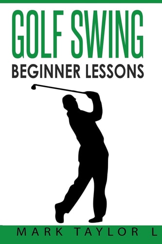 Golf Swing Beginner Lessons