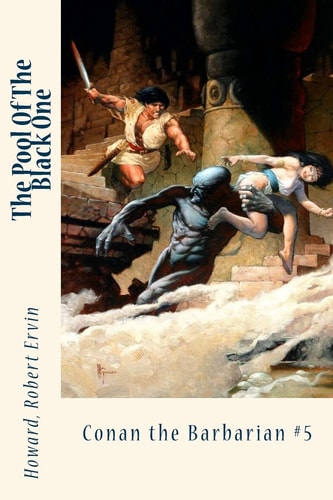 The Pool Of The Black One: Conan the Barbarian #5
