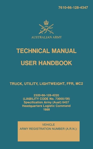 Technical Manual User Handbook Truck, Utility, Lightweight, FFR, MC2 7610-66-128-4347