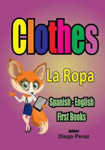 Spanish - English First Books Clothes