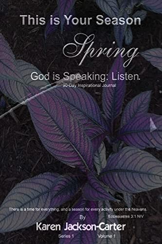 This Is Your Season Spring God Is Speaking; Listen