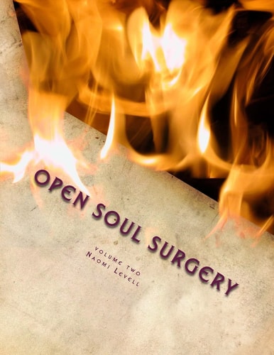 Volume Two, Open Soul Surgery, Deluxe Large Print Color Edition Seven Flames: Letters to Manasseh