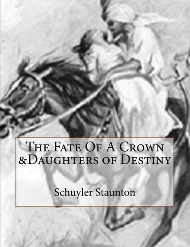 The Fate Of A Crown &Daughters of Destiny