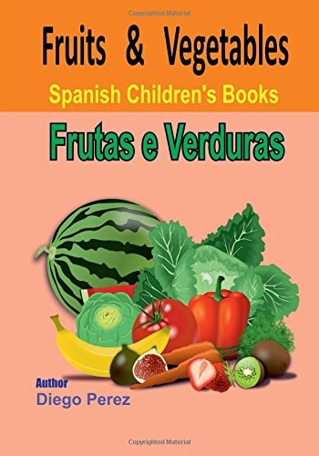 Spanish Children's Books Fruits and Vegetables
