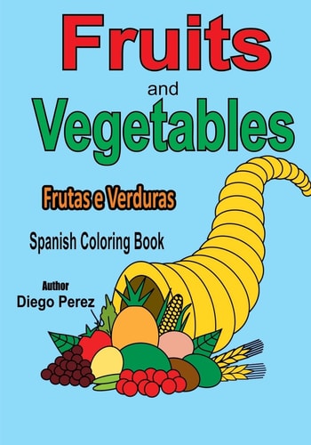 Spanish Coloring Book Fruits and Vegetables