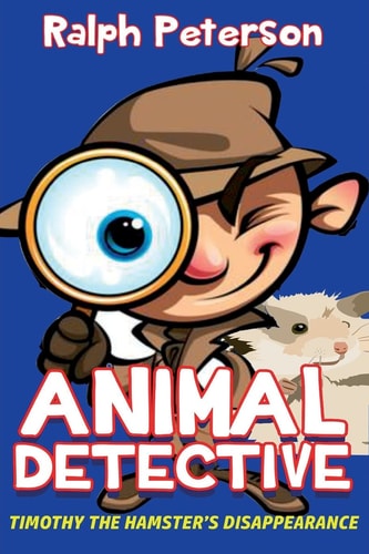Animal Detective Timothy the Hamster's Disappearance