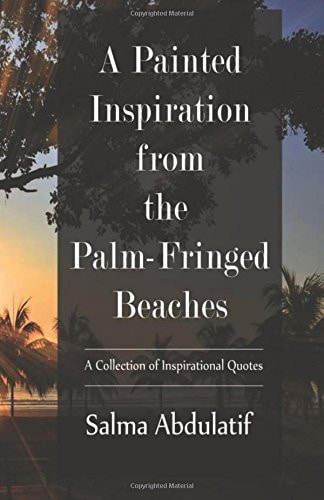 A Painted Inspiration from the Palm-Fringed Beaches A Collection of Inspirational Quotes