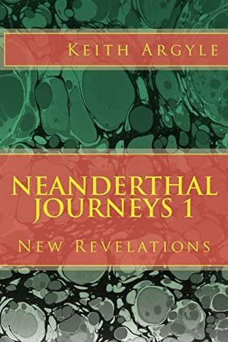 Neanderthal Journeys New Revelations