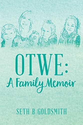 Otwe A Family Memoir