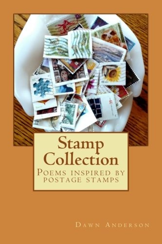 Stamp Collection Poems Inspired by Postage Stamps