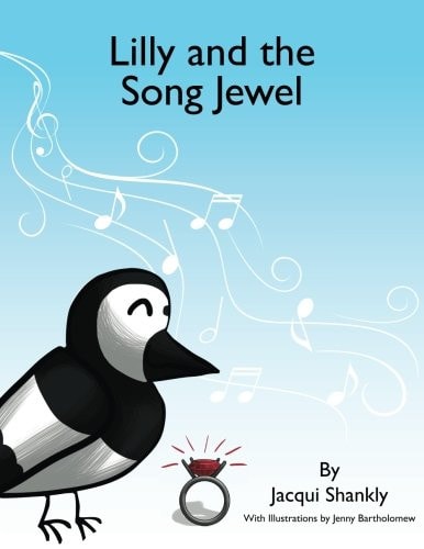 Lilly and the Song Jewel A Therapeutic Story for Young Children
