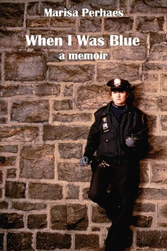 When I Was Blue A Memior