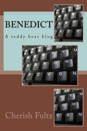 Benedict A Teddy Bear Blog