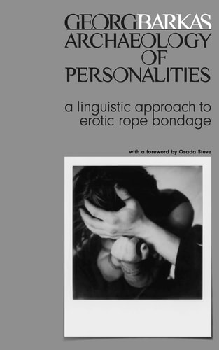 Archeology of Personalities A Linguistic Approach to Erotic Rope Bondage