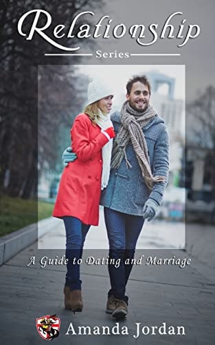 Relationship Guide to Dating and Marriage